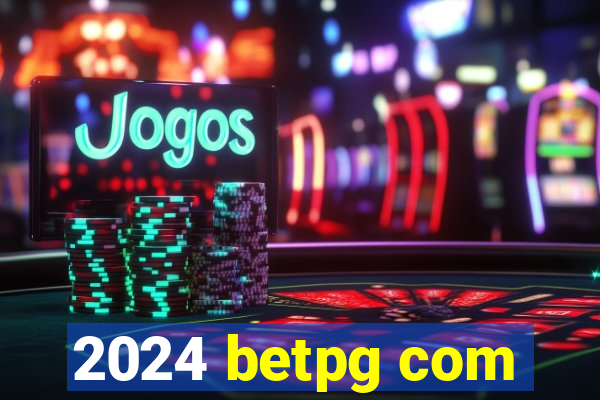 2024 betpg com